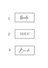 Load image into Gallery viewer, Bride labels